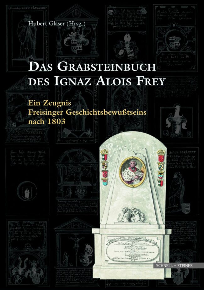 Das Grabsteinbuch des Ignaz Alois Frey