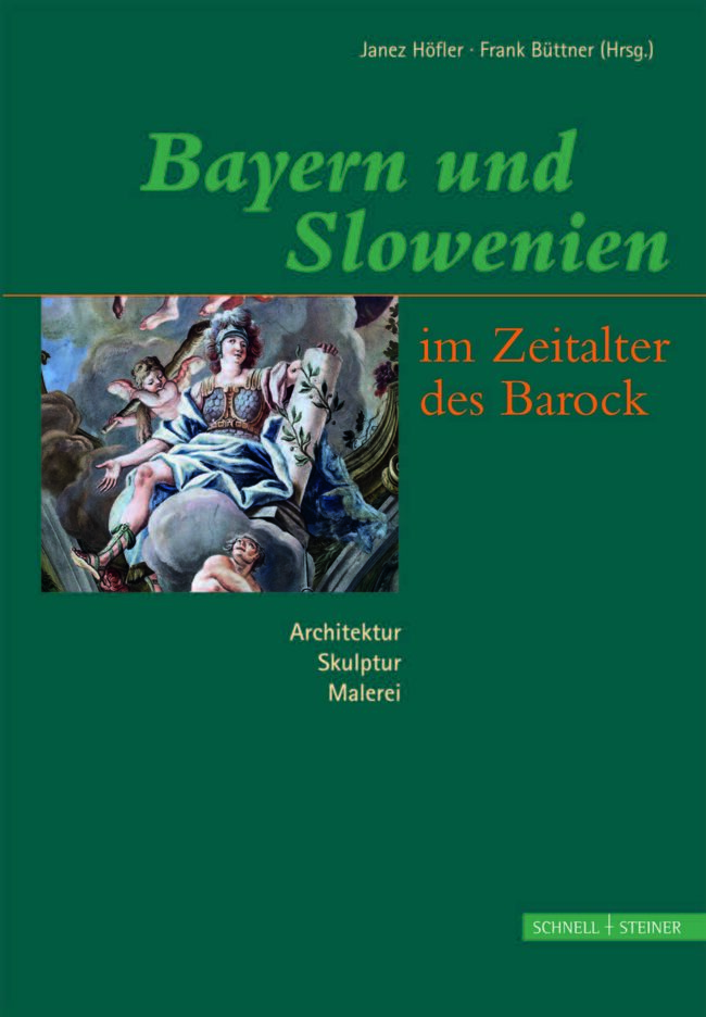 Bayern und Slowenien im Zeitalter des Barock