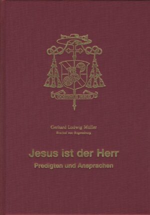 Jesus ist der Herr - Predigten und Ansprachen