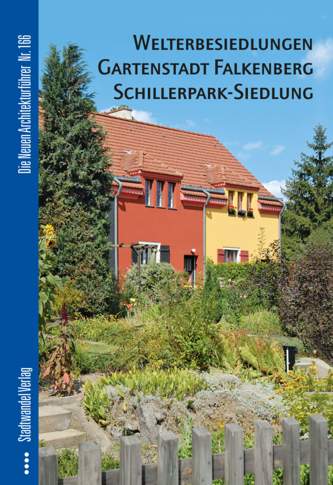 Welterbesiedlungen Gartenstadt Falkenberg / Schillerpark-Siedlung