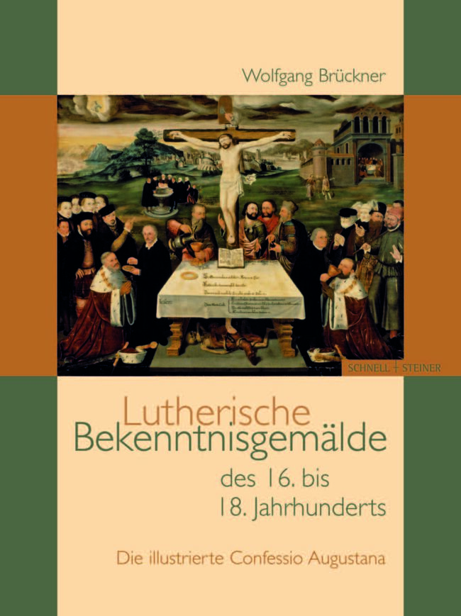 Lutherische Bekenntnisgemälde des 16. bis 18. Jahrhunderts