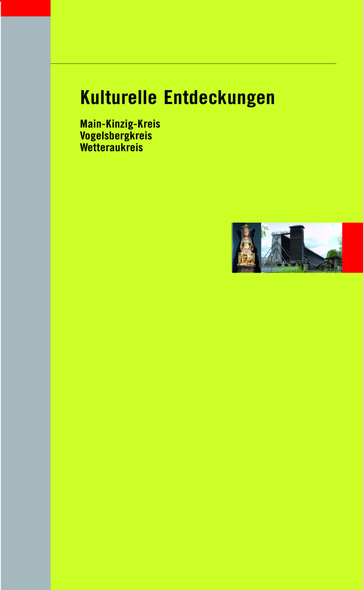 Kulturelle Entdeckungen Kulturelle Entdeckungen