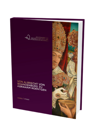 Von Albrecht von Brandenburg zu Abraham Roentgen