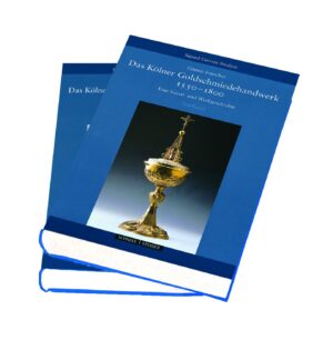 Das Kölner Goldschmiedehandwerk 1550 - 1800