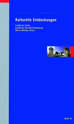 Kulturelle Entdeckungen Nordhessen