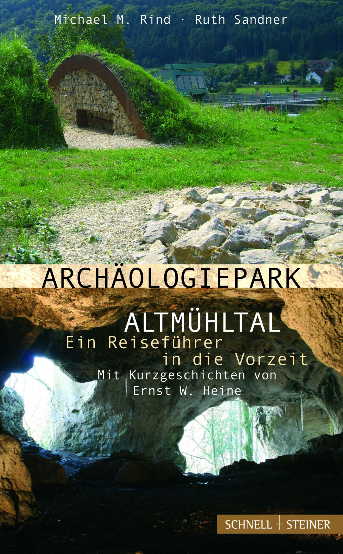 Archäologiepark Altmühltal – Ein Reiseführer in die Vorzeit Archäologiepark Altmühltal – Ein Reiseführer in die Vorzeit