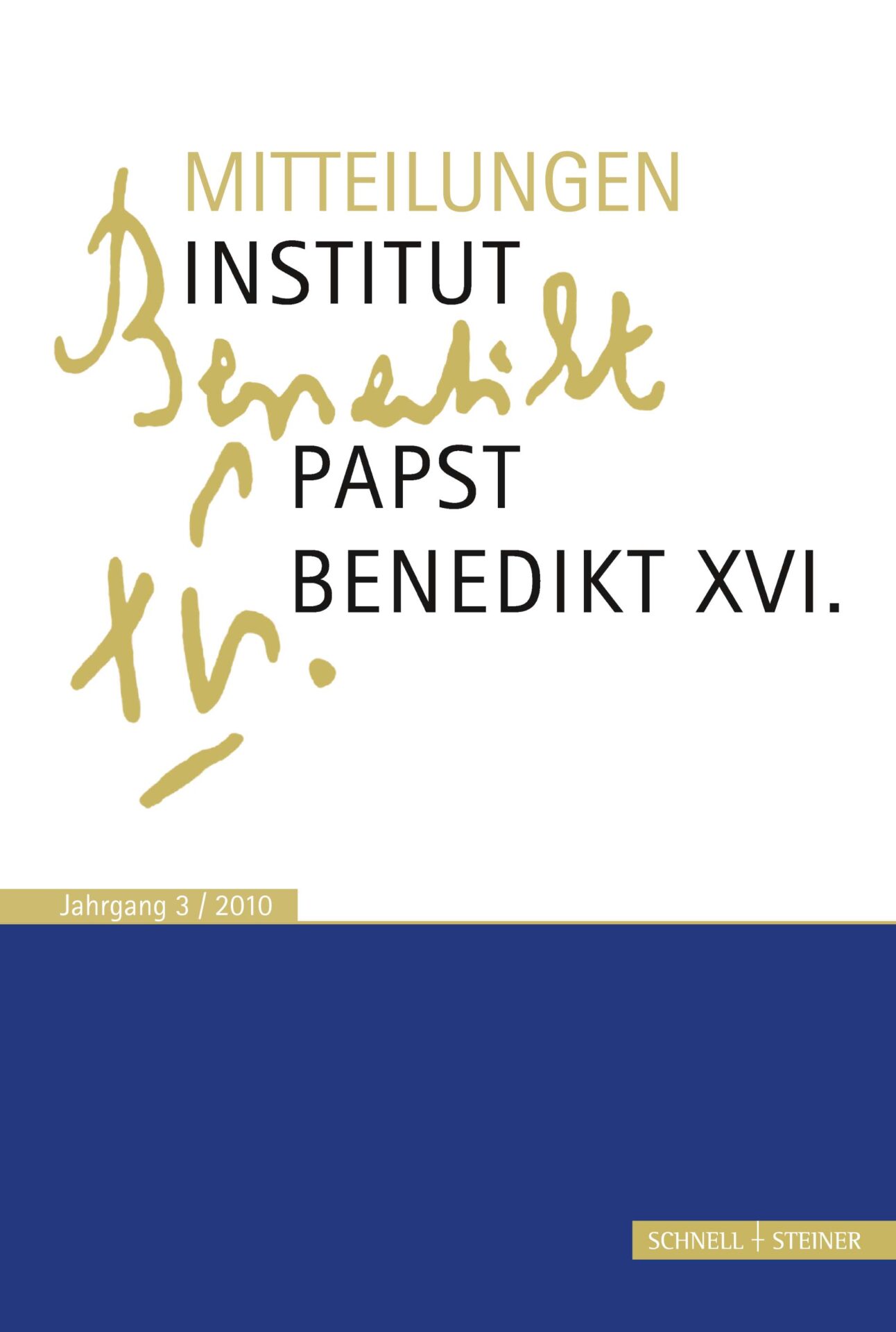 Mitteilungen Institut Papst Benedikt XVI. Mitteilungen Institut Papst Benedikt XVI.