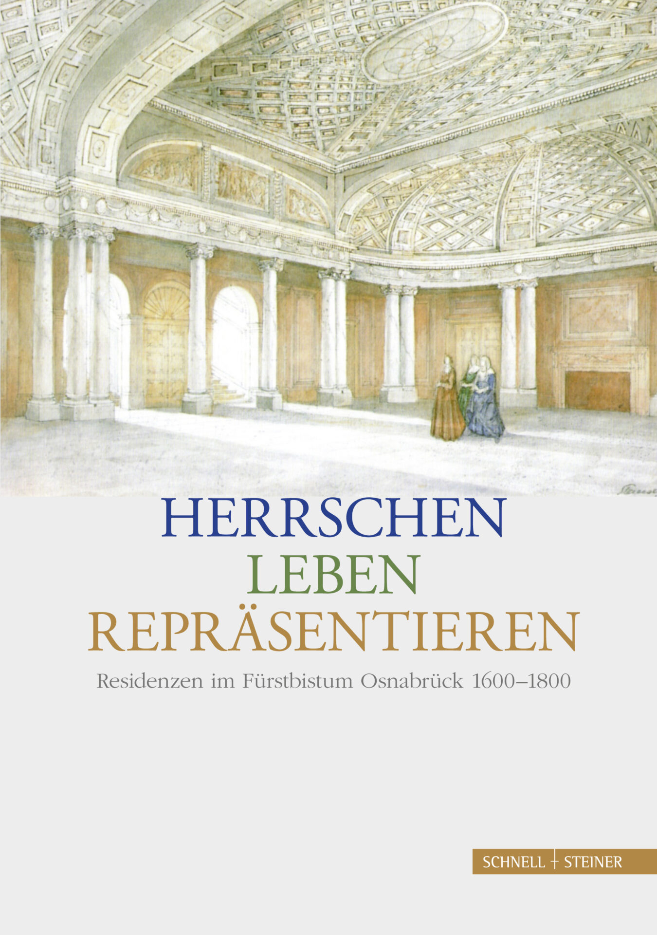 Herrschen – Leben – Repräsentieren Herrschen – Leben – Repräsentieren