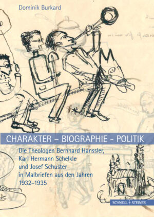 Charakter – Biographie - Politik. Die Theologen Bernhard Hanssler