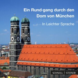 Der Führer durch den Münchner Dom in leichter Sprache