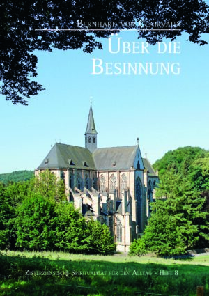 Bernhard von Clairvaux. Über die Besinnung