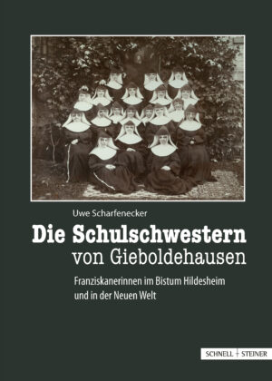 Die Schulschwestern von Gieboldehausen