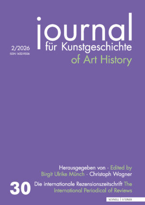 Journal für Kunstgeschichte - Jahrgang 2026 Heft 2