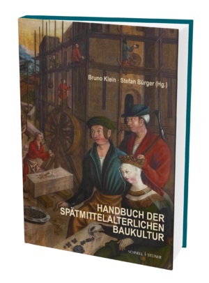 Handbuch der spätmittelalterlichen Baukultur